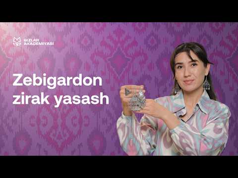 Zebigardon zirak yasash | Milliy taqinchoq yasash kursi [3-DARS]