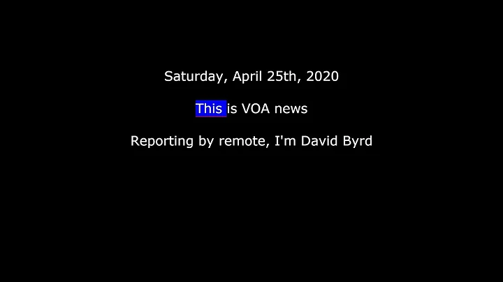 VOA news for Saturday, April 25th, 2020-Crozier re...