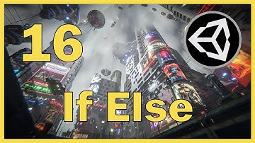 16. IF ELSE en la PROGRAMACIÓN y su LÓGICA - Curso BÁSICO de UNITY