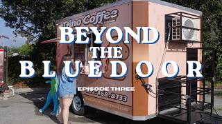 Beyond The Blue Door Ep. 3 | Dino Coffee