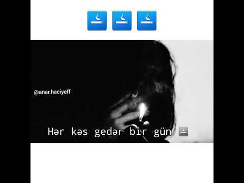 Hər kəs gedər bir gün 🚬 whatsapp üçün video @anar.haciyeff