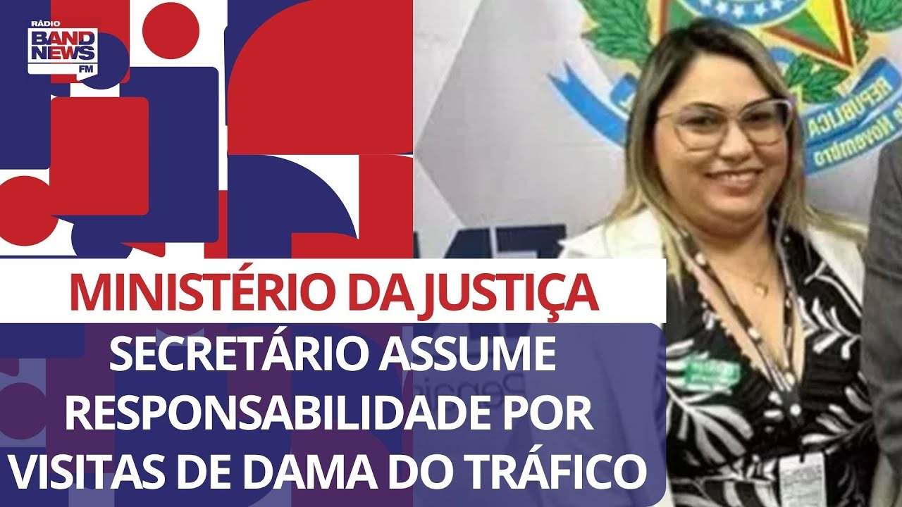 Após receber dama do tráfico, Ministério da Justiça edita regras