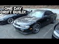 BUILT A S14 DRIFT CAR IN ONE DAY!