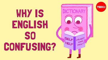 Why is English so confusing? - Arika Okrent