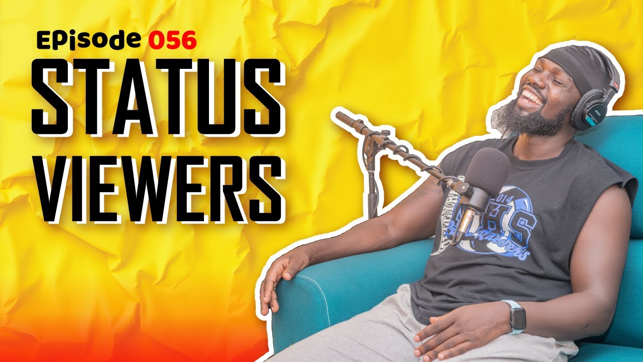 The Ideal Corner Podcast| Episode 056| Status Viewers - YouTube