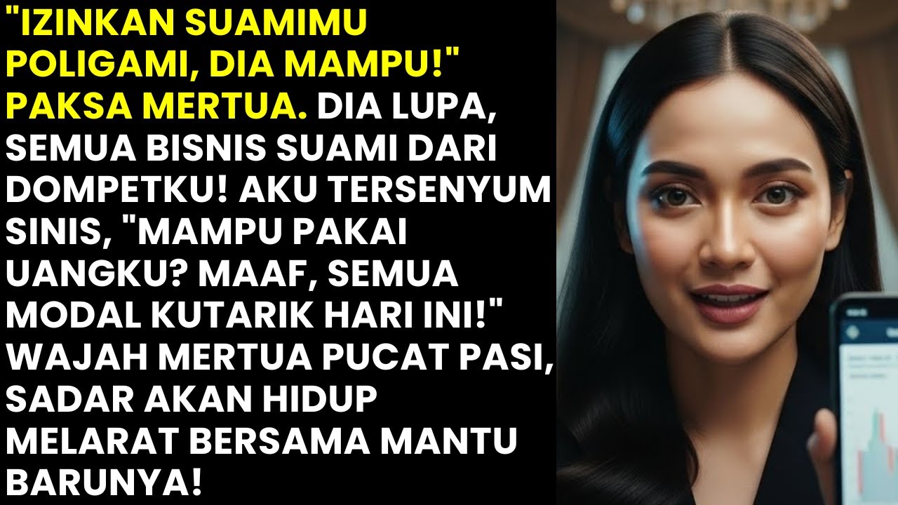DIPAKSA POLIGAMI KARENA SUAMI MAMPU, KUTARIK SEMUA ASET! SILAKAN HIDUP MISKIN BERSAMA PELAKOR!
