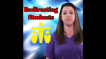 Classroom Management:  Redirecting Students