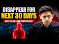 30-Day Disappearance & Comeback Plan 🔥