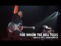 Metallica: For Whom the Bell Tolls (Grand Rapids, MI - March 13, 2019)