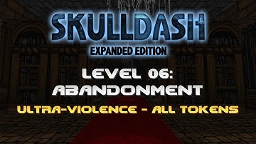 Skulldash: Expanded Edition - Level 06: Abandonment (UV + All Tokens)