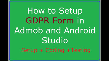 Admob GDPR Form submission with Coding | GDPR Form Admob with Programming Android Studio + coding