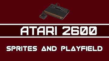 Atari 2600 Programming - Video 5: Sprite and Playfield