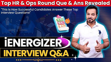 iEnergizer Interview Questions and Answers | How to crack ienergizer interview