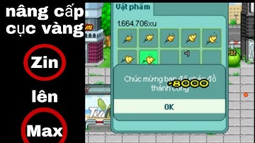 nhóc trần | Nâng cấp Cục vàng huyền thoại (Zin lên Max) | Avatar 2D