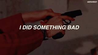 Taylor Swift - I Did Something Bad (Sub Español)