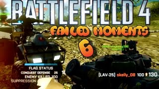 Battlefield 4 Failed Moments 6 ( Epic payback , Barrel roll , Accidental win)