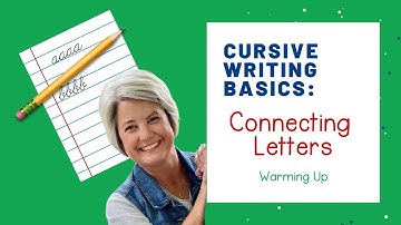 Connecting Cursive Letters | Cursive Writing Basics for Kids, Teens, and Adults