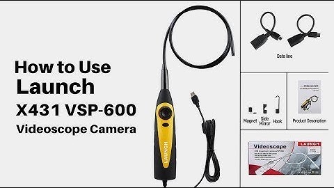 LAUNCH X431 VSP600 | How to Use Launch VSP-600 VideoScope and Android Mobile Phone