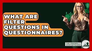 What Are Filter Questions In Questionnaires? - The Friendly Statistician