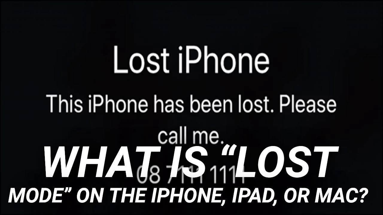 what-is-lost-mode-on-the-iphone-ipad-or-mac-youtube