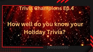Trivia Champions Episode 4: Holiday Trivia #quiztime #quiz #trivia #christmas #holidays # #hannukah