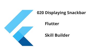 020 Displaying Snackbar || Flutter || Free Course
