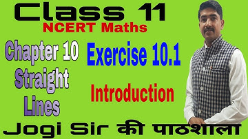 Class 11/Exercise 10.1 /Introduction  /Chapter 10/Straight Lines  /NCERT/Cbse/Maths/Bseh