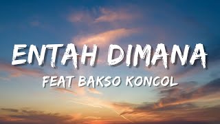 Entah Dimana Dirimu Berada Bakso Kon Bakso Kon ☝😞.. (Lyrics Version)