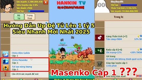 Ngọc Rồng Online | Up Đệ Tử Lên 1 Tỷ 5 Sức Mạnh Bằng Skill Masenko Cấp 1 Mất Bao Lâu ???