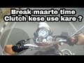 How to use Clutch while Breaking ?? Demo on Royal Enfield Classic 350