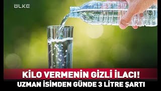 Kilo Vermenin Gizli İlacı Uzman İsimden 3 Litre Şartı