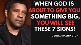 When God Is About to Give You Something Big, You Will SEE These 7 Signs! Denzel Washington