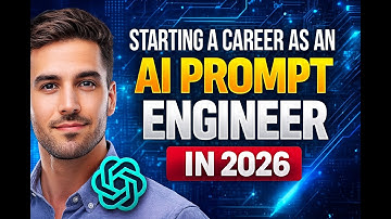 Starting a Career as an AI Prompt Engineer in 2026