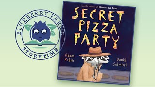 Secret Pizza Party by Adam Rubin and Daniel Salmieri | A Children's Storytime Read Aloud