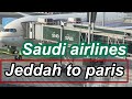 رحلة جدة باريس على الخطوط السعودية درجة Business Class 