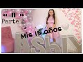 Mis 15 años en CUARENTENA-PARTE 1/Ashly Mendieta