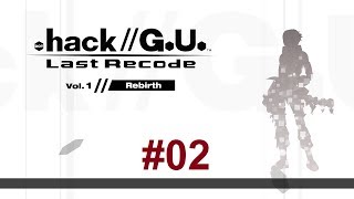 Famous .hack//G.U. Last Recode: Rebirth #02 - Hard Reset Wealth