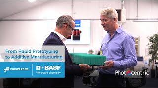 BASF Forward AM and Photocentric: From Rapid Prototyping to Additive Manufacturing