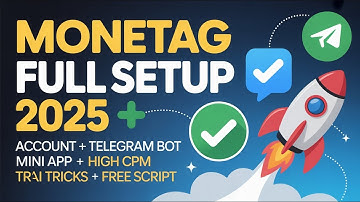 Monetag Full Setup 2025 🚀 | Create Account, Telegram Bot, Mini App + High CPM Tricks (Free Script)