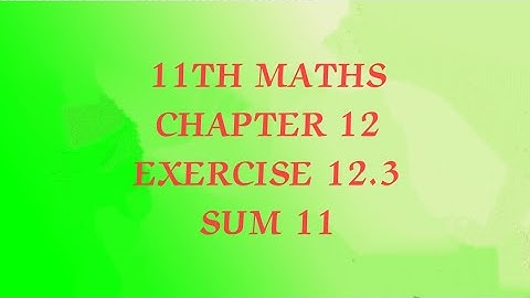 TN CLASS 11TH MATHS/CHATER 12/PROBABILITY THEORY/EXERCISE 12.3 SUM 11(@MATHSSTUDENT)