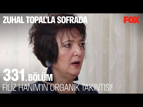 Filiz Hanım’ın organik tavuk takıntısı! Zuhal Topal’la Sofrada 331. Bölüm