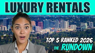 Top 5 Ranked Seattle Neighborhoods for Luxury Rentals (2026)