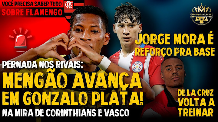 NEGÓCIO FECHADO: GRINGO CONTRATADO PRA BASE! FLAMENGO AVANÇA EM GONZALO PLATA! EXCELENTE NOTÍCIA