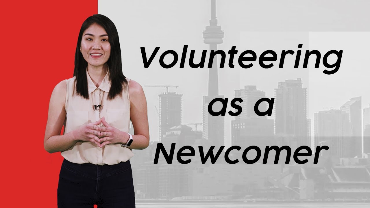 Why Newcomers Should Volunteer in Canada | CANADA FOR NEWCOMERS