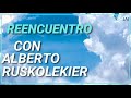 El poder oculto de las palabras - Reencuentro, con Alberto Ruskolekier