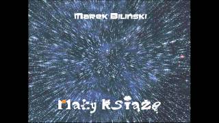 Video thumbnail of "01 - Marek Biliński - Mały Książę (Prolog)"