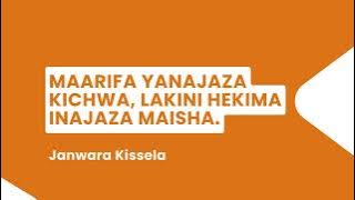 MAARIFA YANAJAZA KICHWA, LAKINI HEKIMA INAJAZA MAISHA || JANWARA KISSELA