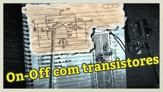 Botão ON OFF com transistores - montagem