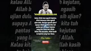 Kenapa Allah ngasih ujian—Gus baha terbaru