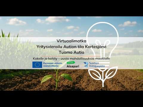 Virtuaalimatka Aution tila, Kortesjärvi -Kokeile ja kehity hanke